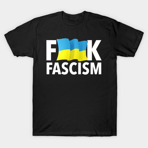 F Fascism - Censored with Ukrainian Flag (wavy) T-Shirt by Tainted